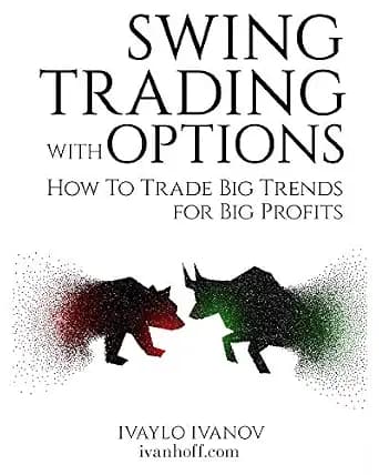 و دانلود نسخه کامل کتاب زبان اصلی Swing Trading with Options: How to Trade Big Trends for Big Profits | دانلود کتاب خارجی