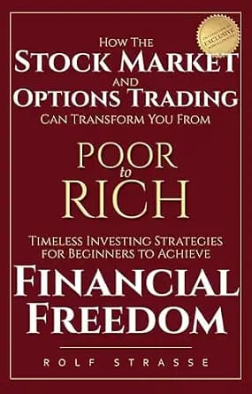 و دانلود نسخه کامل کتاب زبان اصلی How the Stock Market and Options Trading Can Transform You From Poor to Rich: Timeless Investing Strategies for Beginners to Achieve Financial Freedom | دانلود ک