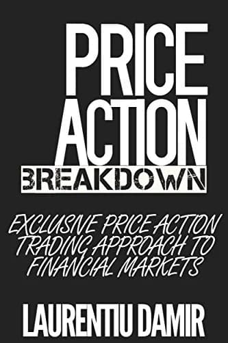 و دانلود نسخه کامل کتاب زبان اصلی Price Action Breakdown: Exclusive Price Action Trading Approach to Financial Markets Kindle Edition | دانلود کتاب خارجی