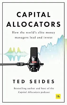 و دانلود نسخه کامل کتاب زبان اصلی Capital Allocators: How the world’s elite money managers lead and invest | دانلود کتاب خارجی