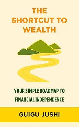 و دانلود نسخه کامل کتاب زبان اصلی The Shortcut to Wealth: Your Simple Roadmap to Financial Independence | دانلود کتاب خارجی
