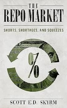 و دانلود نسخه کامل کتاب زبان اصلی The Repo Market, Shorts, Shortages, and Squeezes | دانلود کتاب خارجی