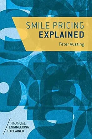 و دانلود نسخه کامل کتاب زبان اصلی Smile Pricing Explained (Financial Engineering Explained) | دانلود کتاب خارجی