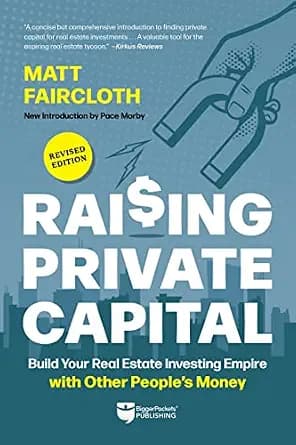 و دانلود نسخه کامل کتاب زبان اصلی Raising Private Capital: Building Your Real Estate Empire Using Other People’s Money | دانلود کتاب خارجی