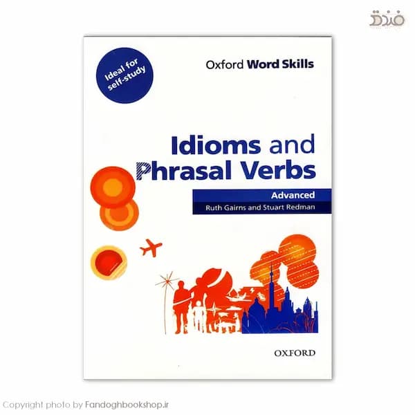 Oxford Idioms and Phrasal Verbs Advanced