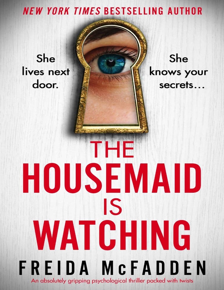رمان The Housemaid Is Watching (خدمتکار در حال تماشا است) نسخه انگلیسی PDF | فریدا مک‌فادن