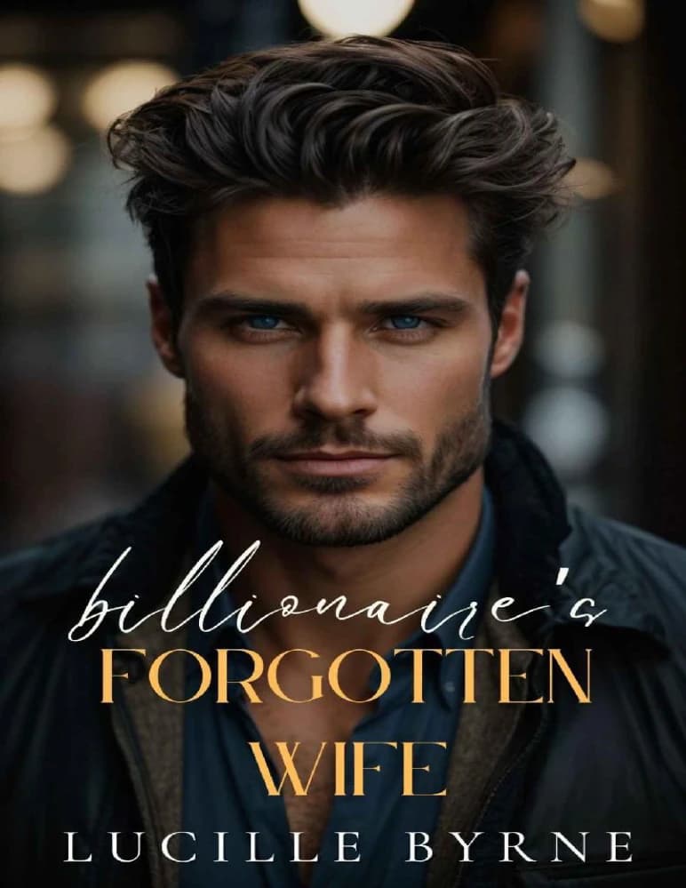 رمان The Billionaire’s Forgotten Wife (همسر فراموششده میلیاردر) نسخه انگلیسی PDF | لوسیل برن