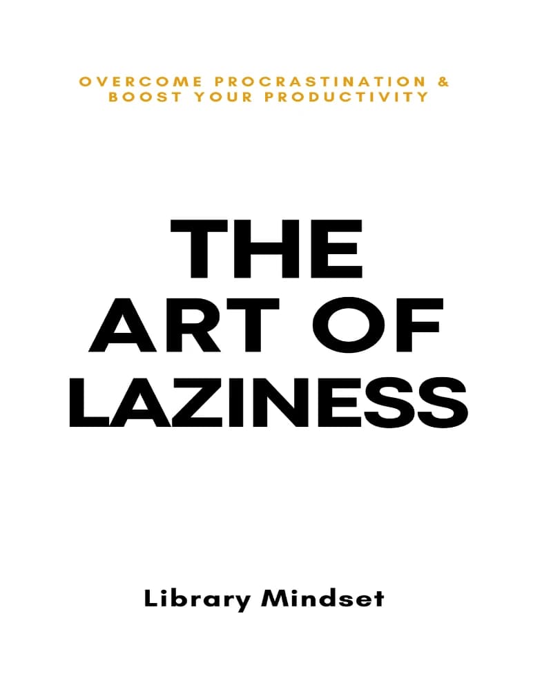 کتاب The Art of Laziness (هنر تنبلی) نسخه انگلیسی PDF | لایبرری مایندست — تصویر ۲