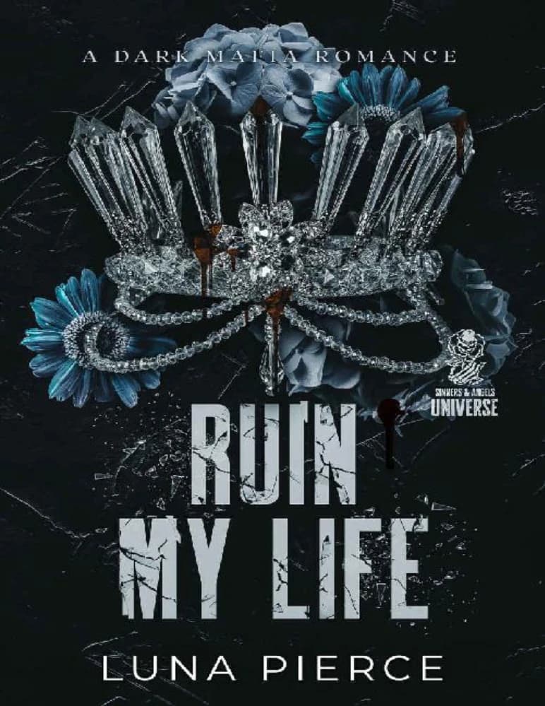 رمان Ruin My Life (زندگی‌ام را نابود کن) نسخه انگلیسی PDF | لونا پیرس