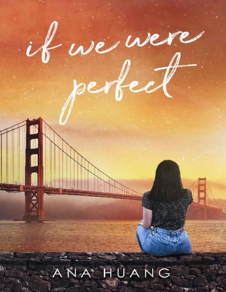 رمان If We Were Perfect (اگر کامل بودیم) نسخه انگلیسی PDF | آنا هوانگ
