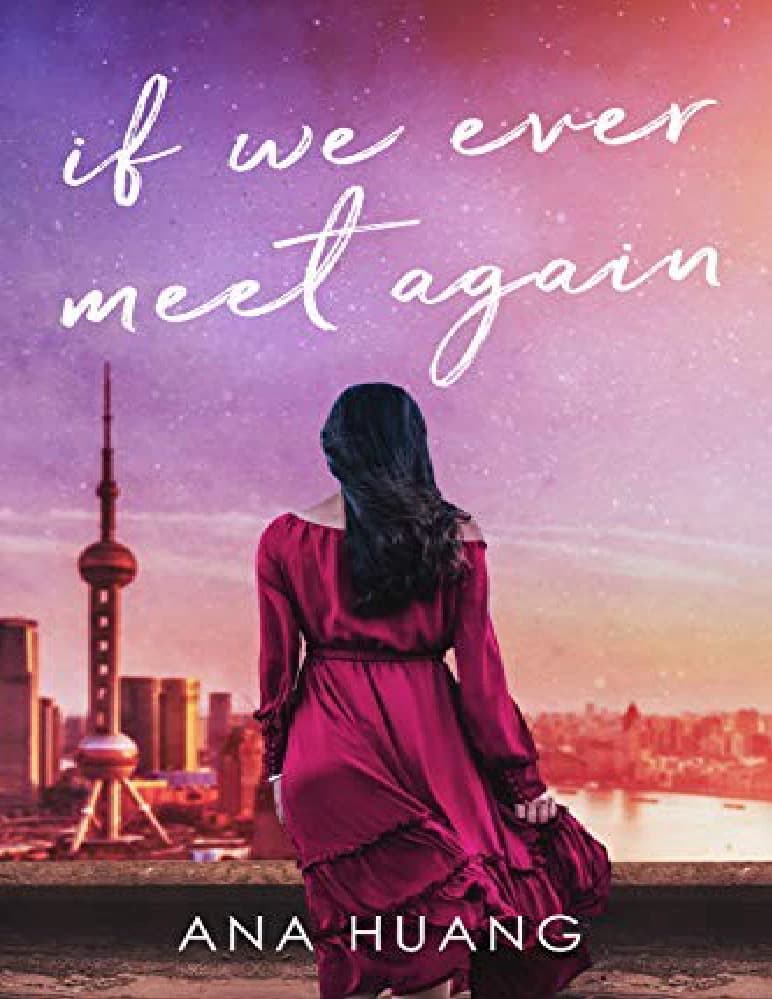 رمان If We Ever Meet Again (اگر دوباره همدیگر را ببینیم) نسخه انگلیسی PDF | آنا هوانگ