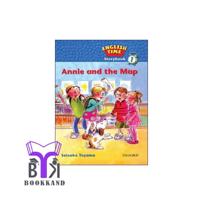 کتاب English Time Story book 1 | داستان Annie and the Map