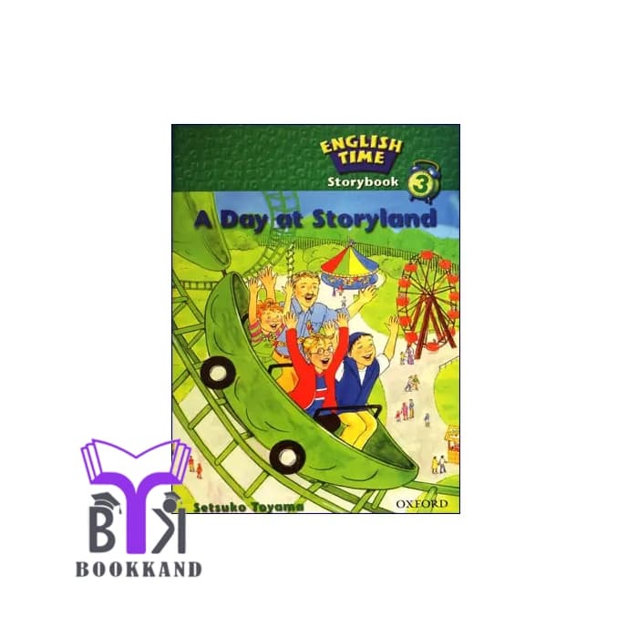 کتاب English Time Story Book 3 | داستان A Day at Storyland