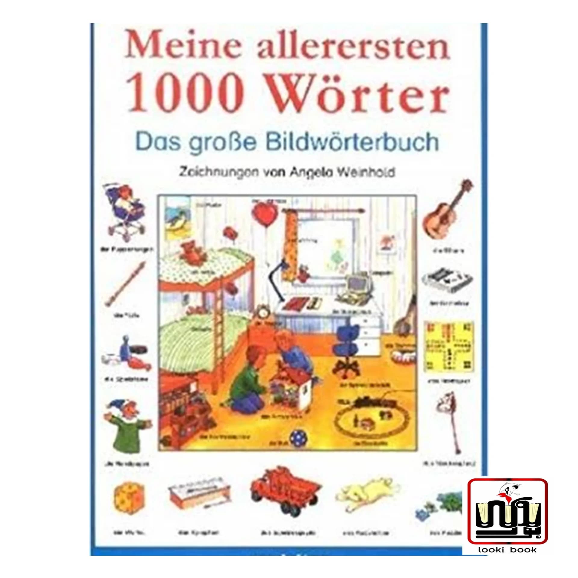 کتاب Meine allerersten 1000 Wörter Das große Bildwörterbuch دیکشنری تصویری کودکان آلمانی
