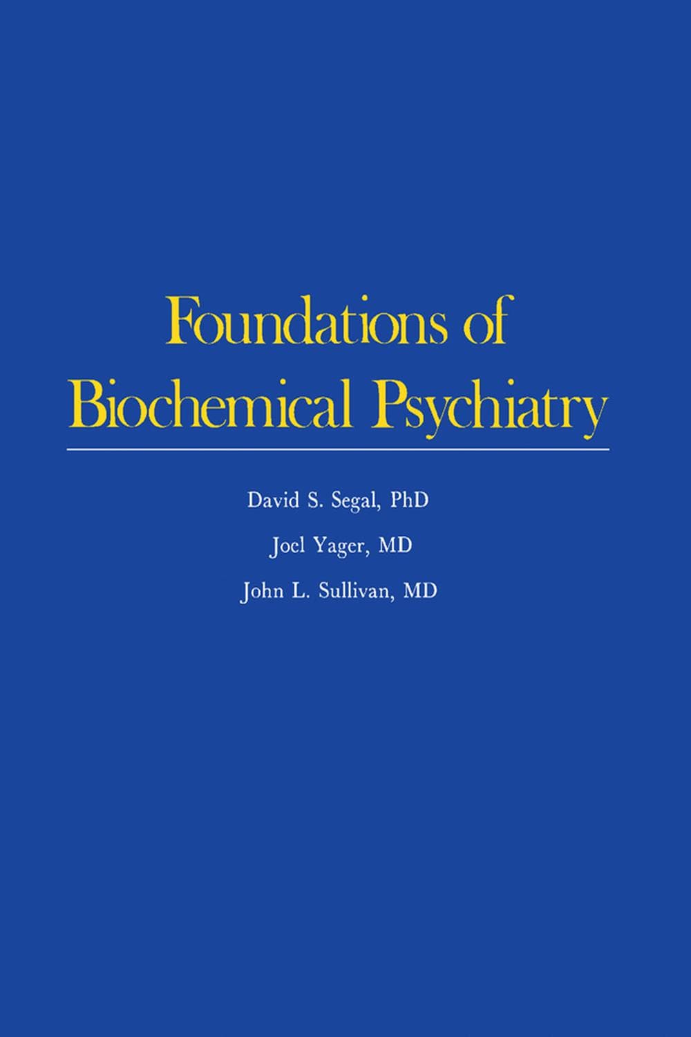مبانی روانپزشکی بیوشیمیایی ۲۰۱۳ <br> Foundations of Biochemical Psychiatry 2013