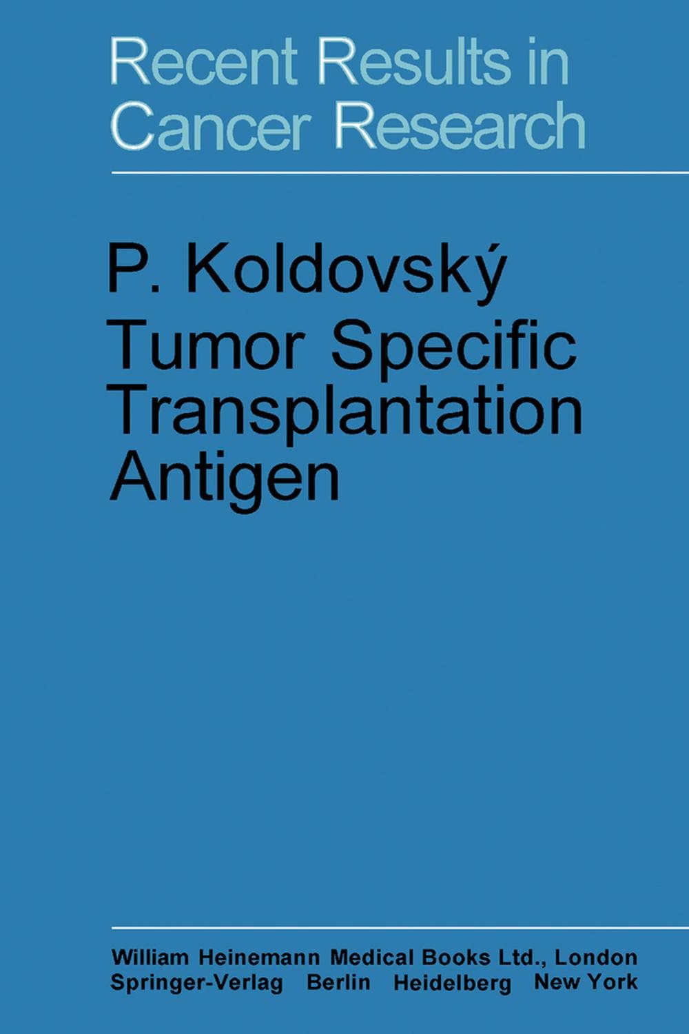 آنتی‌ژن اختصاصی پیوندی تومور ۲۰۱۳ <br> Tumor Specific Transplantation Antigen 2013