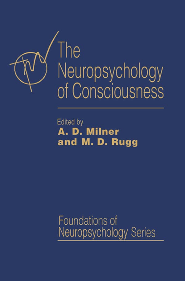 نوروسایکولوژیِ خودآگاهی ۲۰۱۳ <br> The Neuropsychology of Consciousness 2013