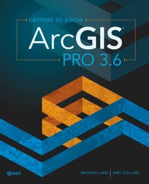 Getting to Know ArcGIS Pro 3.6