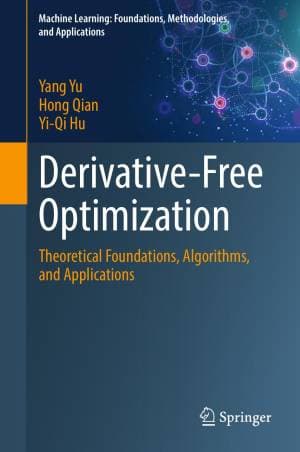 کتاب Derivative-Free Optimization: Theoretical Foundations, Algorithms, and Applications