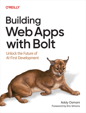 Building Web Apps with Bolt by Addy Osmani
