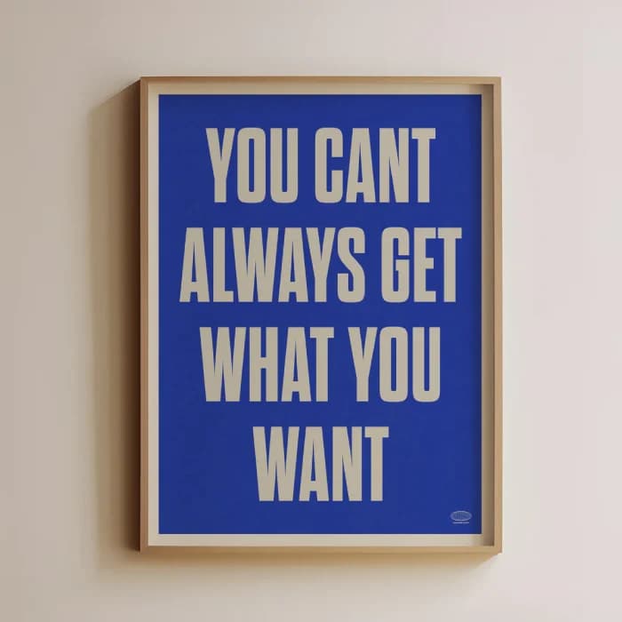 پوستر و تابلو مینیمال تایپوگرافی You cant always get what you want – The Rolling Stones