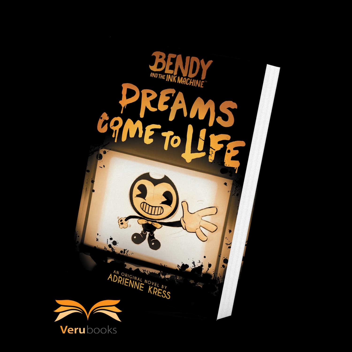 کتاب Dreams Come to Life: An AFK Book (Bendy #1)