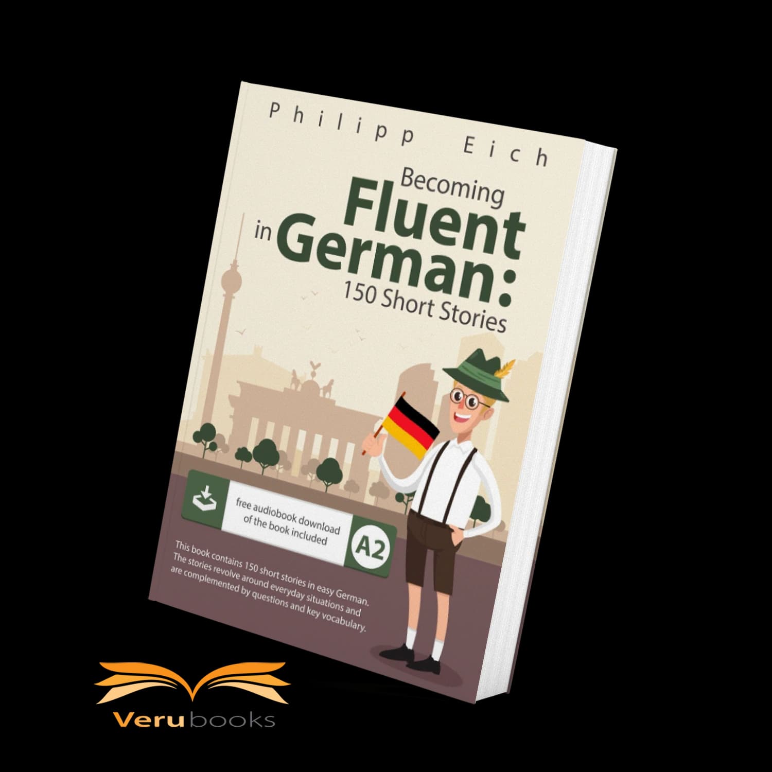 داستان آلمانی Becoming fluent in German: 150 Short Stories