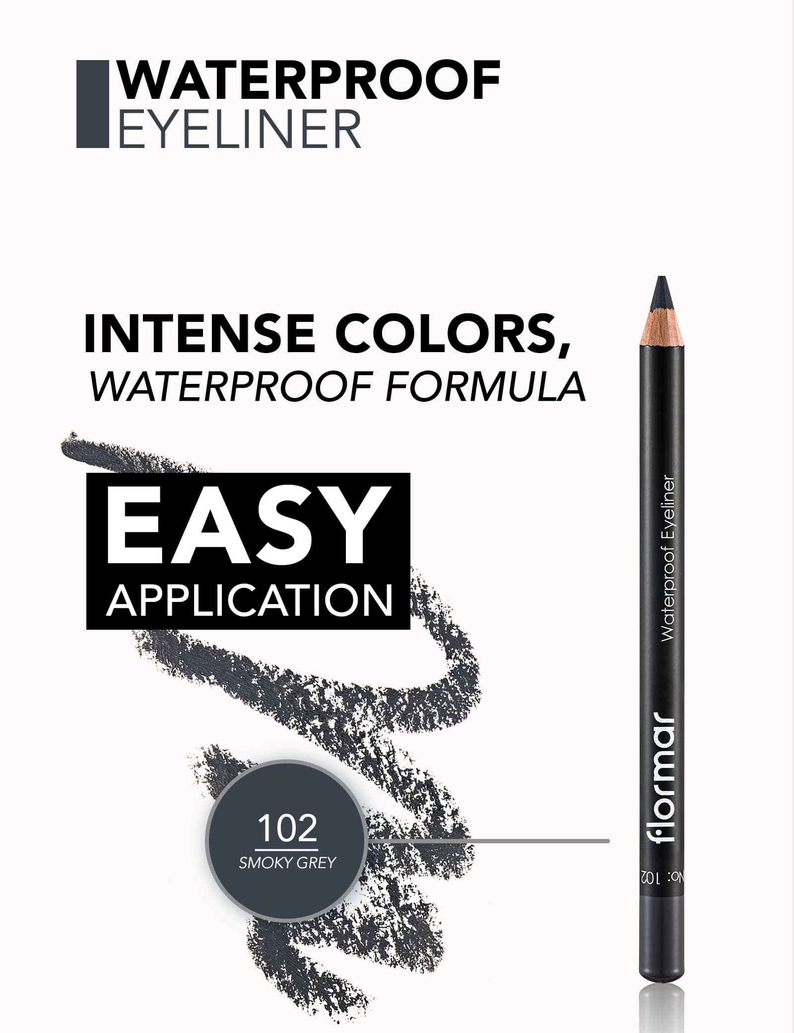 مداد چشم ضدآب فلورمار flormar شماره 102 (smokey gray)