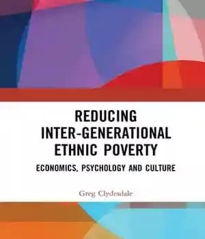 دانلود کتاب Reducing Inter-generational Ethnic Poverty: Economics, Psychology and Culture – کاهش فقر قومی بین نسلی: اقتصاد، روانشناسی و فرهنگ