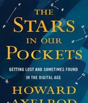 دانلود کتاب The Stars in Our Pockets: Getting Lost and Sometimes Found in the Digital Age – ستارگان در جیب…