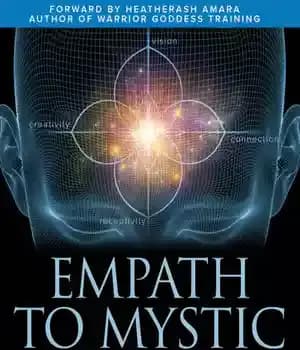 دانلود کتاب Empath to Mystic: The Art of Mastering Your Intuition and Fearlessly Being Yourself – همدلی با عارف: هنر…