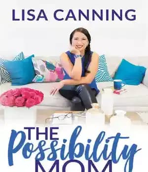 دانلود کتاب The Possibility Mom: How to be a Great Mom and Pursue Your Dreams at the Same Time –…
