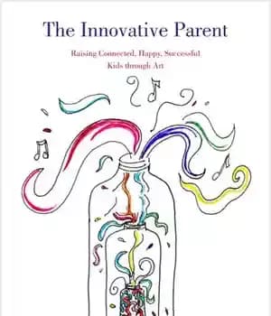 دانلود کتاب The Innovative Parent: Raising Connected, Happy, Successful Kids through Art – پدر و مادر مبتکر: تربیت فرزندانی با…