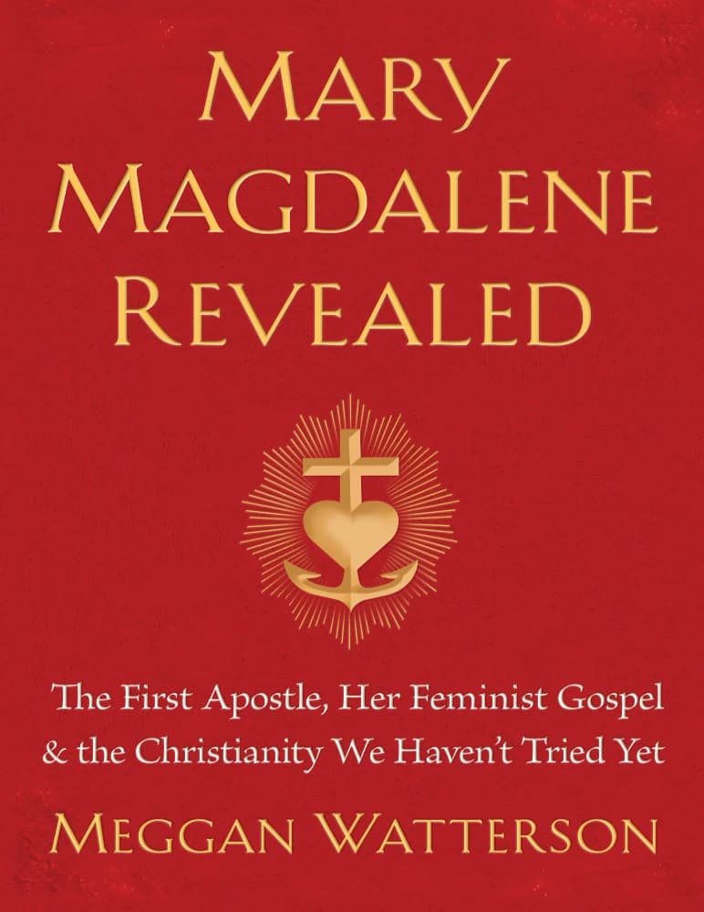 کتاب راز مریم مجدلیه آشکار شد (Mary Magdalene Revealed) نسخه انگلیسی PDF | مگان واترلسون