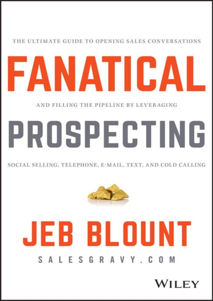 کتاب جذب مشتری متعصبانه (Fanatical Prospecting) نسخه انگلیسی PDF | جب بلانت