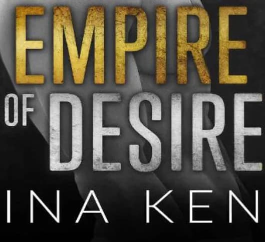 کتاب امپراتوری هوس (Empire of Desire) نسخه انگلیسی PDF | رینا کنت — تصویر ۲