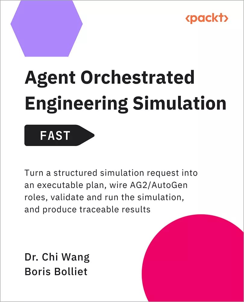 کتاب Agent Orchestrated Engineering Simulation – FAST