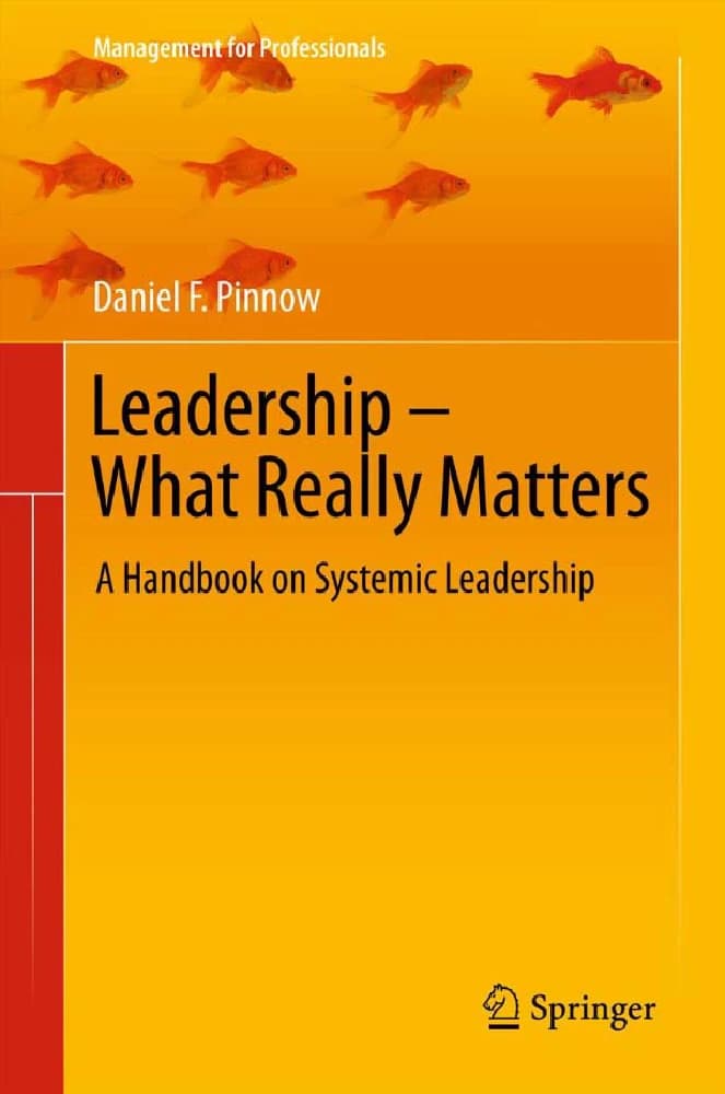 کتاب Leadership – What Really Matters آنچه واقعاً اهمیت دارد اثر دانیل پینوو نسخه PDF انگلیسی