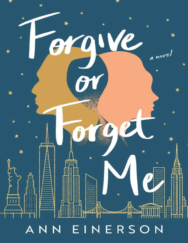 کتاب ببخش یا فراموشم کن: یک رمان (Forgive or Forget Me) نسخه انگلیسی PDF | آن اینرسون