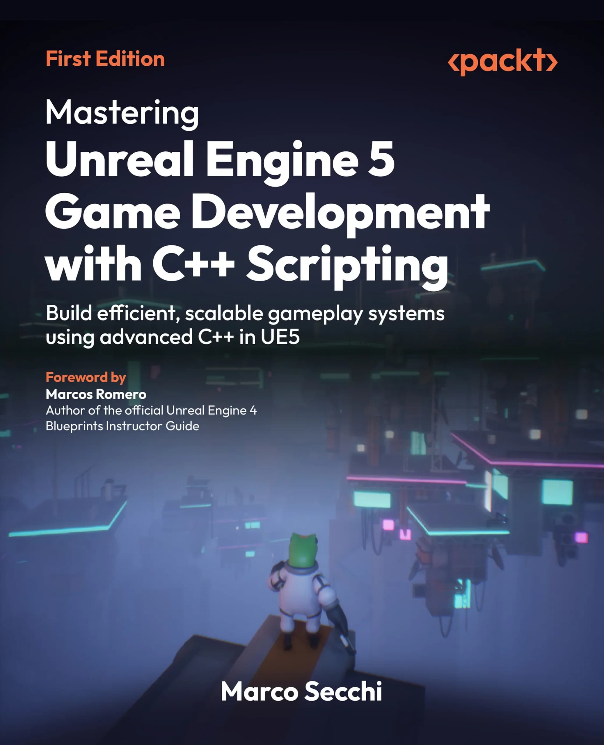 کتاب Mastering Unreal Engine 5 Game Development with C++ Scripting