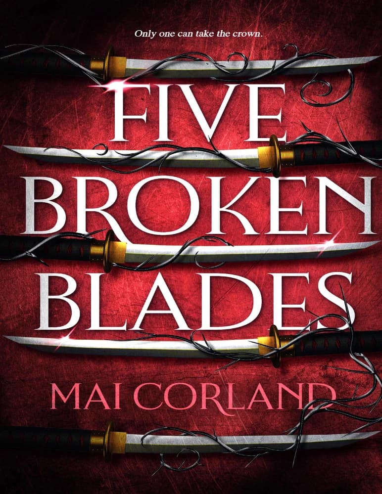 کتاب پنج تیغه شکسته (Five Broken Blades) نسخه انگلیسی PDF | مای کورلند — تصویر ۲
