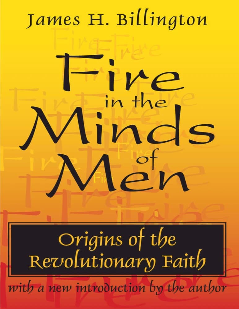 کتاب آتش در ذهن مردان: خاستگاه ایمان انقلابی (Fire in the Minds of Men) نسخه انگلیسی PDF | جیمز