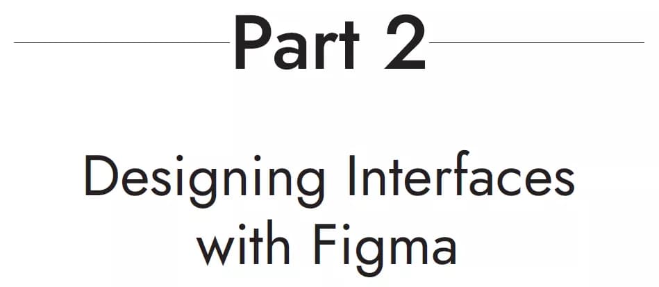 کتاب Designing and Prototyping Interfaces with Figma — تصویر ۳