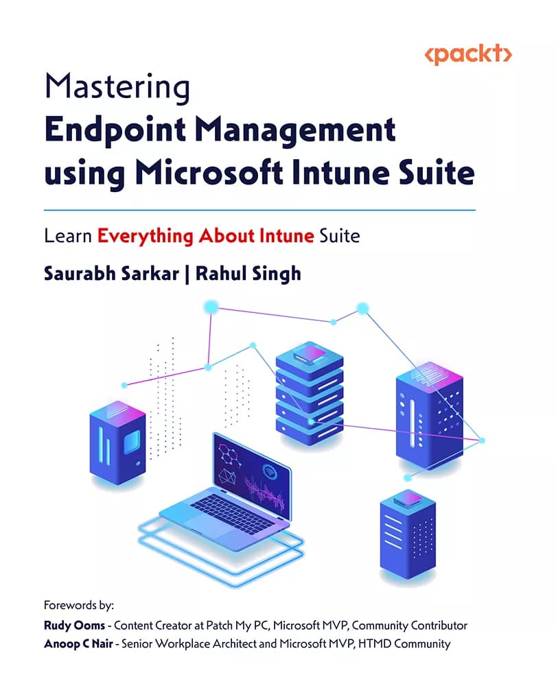 کتاب Mastering Endpoint Management using Microsoft Intune Suite — تصویر ۲