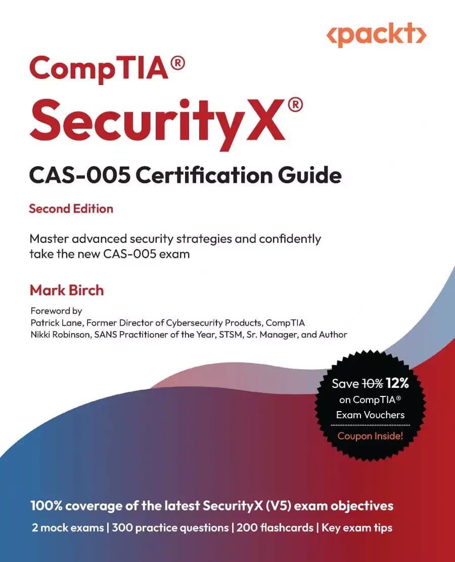 کتاب CompTIA® SecurityX® CAS-005 Certification Guide