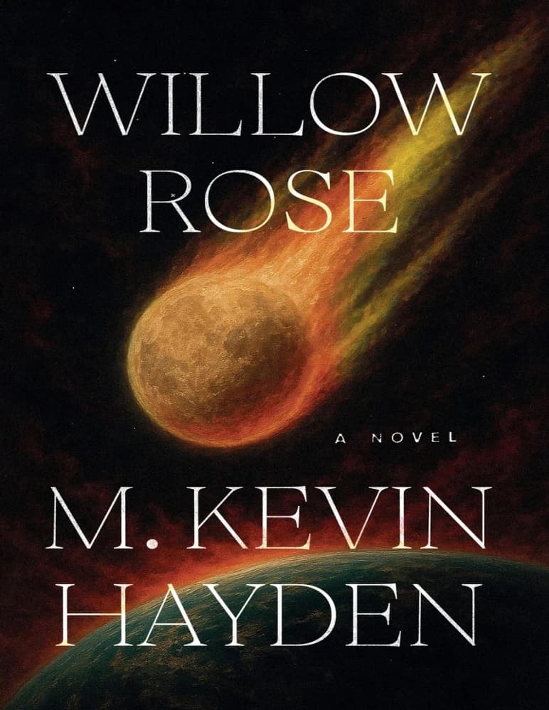 کتاب Willow Rose (ویلوی رز) اثر M. Kevin Hayden نسخه انگلیسی PDF