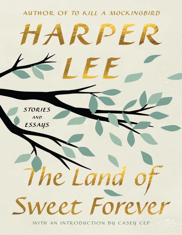 کتاب The Land of Sweet Forever (سرزمین شیرین ابدی) اثر Harper Lee نسخه انگلیسی PDF