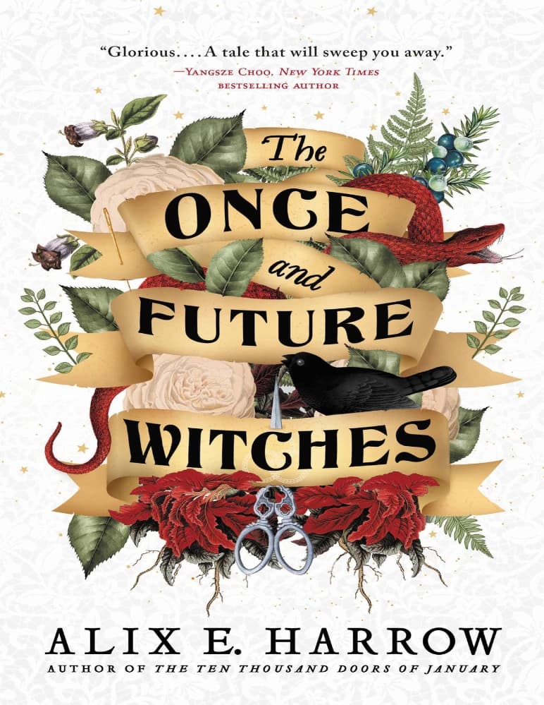 کتاب The Once and Future Witches (جادوگران گذشته و آینده) اثر Alix E. Harrow نسخه انگلیسی PDF