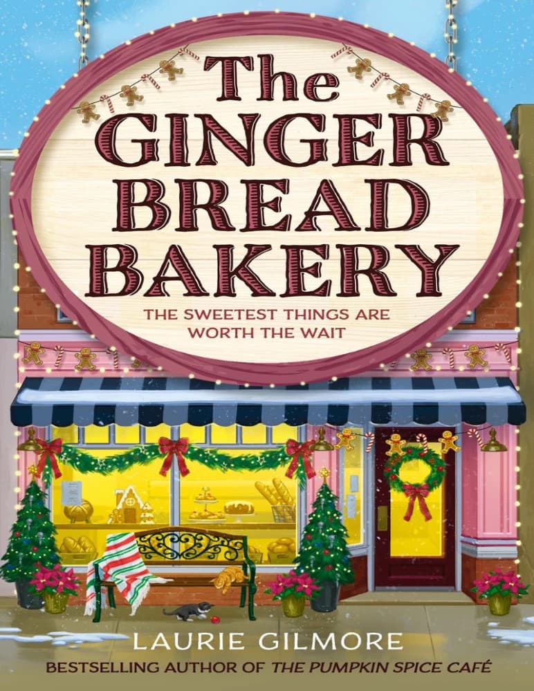 کتاب The Gingerbread Bakery (نانوایی شیرینی زنجبیلی) اثر Laurie Gilmore نسخه انگلیسی PDF