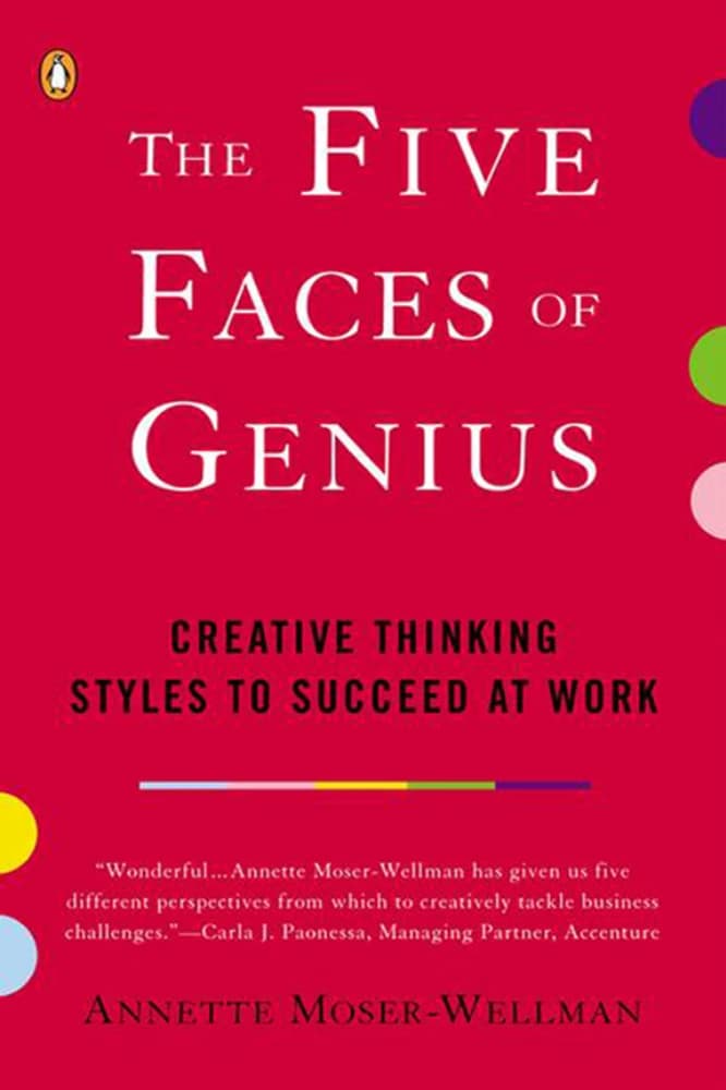 کتاب The Five Faces of Genius (پنج چهره نبوغ: سبک‌های تفکر خلاق ) نسخه انگلیسی PDF | آنت میزر-وِلمن